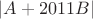 $|A+2011B|$