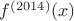 $f^{(2014)}(x)$ $f^{(2014)}(x)$