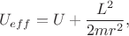 $$U_{eff}=U+\frac{L^2}{2mr^2},$$