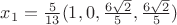 $x_1 = \frac{5}{13}(1,0,\frac{6\sqrt{2}}{5},\frac{6\sqrt{2}}{5})$