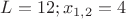 $L=12; x_{1,2}=4$ $L=12; x_{1,2}=4$