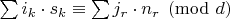 $\sum i_k\cdot s_k \equiv \sum j_r\cdot n_r\pmod{d}$