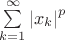 $\sum\limits_{k=1}^{\infty}\left\lvert x_k \right\lvert ^p$