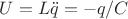 $ U = L \ddot q = - q / C $