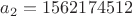 $a_2 = 1562174512$