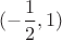 $(-\dfrac 12,1)$