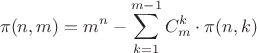 $$\pi(n,m) = m^n -  \sum^{m-1}_{k=1} C_m^k \cdot \pi(n,k)$$