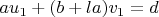 $au_{1}+(b+la)v_{1}=d$