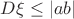 $D\xi \leq |ab|$