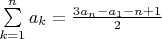 $\sum\limits_{k=1}^{n}a_{k} = \frac{3a_n-a_1-n+1}2$