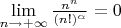 $\lim\limits_{n\to+\infty}\frac{n^n}{(n!)^\alpha}}= 0$