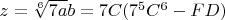 $z=\sqrt[6]{7a}b=7C(7^5C^6-FD)$