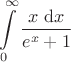 $$
\int \limits_0^\infty \frac{x \ \mathrm dx}{e^x + 1}
$$