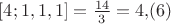 $[4; 1,1,1]=\frac {14} 3=4{,}(6)$