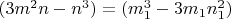 $(3m^2n-n^3)=(m_1^3-3m_1n_1^2)$