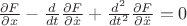 $\frac{\partial F}{\partial x} - \frac{d}{dt}\frac{\partial F}{\partial \dot{x}} + \frac{d^2}{dt^2}\frac{\partial F}{\partial \ddot{x}} = 0 $