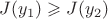 $J(y_1) \geqslant J(y_2)$