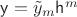 $\mathsf y = \tilde y_m \mathsf h^m$