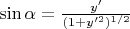 $\sin\alpha=\frac{y'}{(1+y'^2)^{1/2}}$