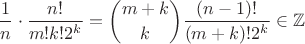 $$\frac1n\cdot\frac{n!}{m!k!2^k}=\binom{m+k}k\frac{(n-1)!}{(m+k)!2^k}\in\mathbb{Z}$$