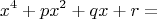 $$x^4+px^2+qx+r=$$