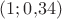 $(1;0{,}34)$