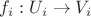 $\[f_i :U_i  \to V_i \]$