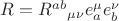 $R=R^{ab}{}_{\mu\nu}e^\mu_ae^\nu_b$