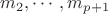 $m_2,\cdots,m_{p+1}$