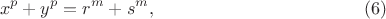 $$x^p+y^p=r^m+s^m,  \eqno(6)$$