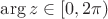 $\arg z \in [0, 2\pi)$