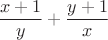 $$\frac{x+1}{y}+\frac{y+1}{x}$$