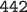 $\texttt{442}$