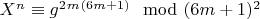 $X^n\equiv g^2^m^{(6m + 1)}\mod(6m + 1)^2$