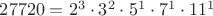 $27720=2^3\cdot 3^2\cdot 5^1\cdot 7^1\cdot 11^1$