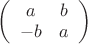$\left( \begin{array}{cc} a & b \\-b & a \end{array} \right)$