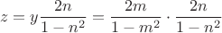 $$\[
z = y\frac{{2n}}{{1 - n^2 }} = \frac{{2m}}{{1 - m^2 }} \cdot \frac{{2n}}{{1 - n^2 }}
\]$