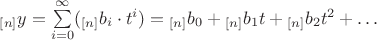 ${}_{[n]}y=\sum\limits_{i=0}^{\infty}({}_{[n]}b_i \cdot t^i)={}_{[n]}b_0+{}_{[n]}b_1t+{}_{[n]}b_2t^2+\dots$