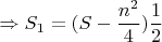 $$\Rightarrow S_1=(S-\frac{n^2}{4})\frac12$$