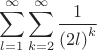 $$\sum_{l=1}^{\infty}\sum_{k=2}^{\infty}\frac{1}{{(2 l) }^k}$$
