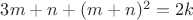 $3m+n+(m+n)^2=2k$