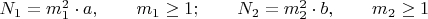 $N_1=m_{1}^{2} \cdot a,\qquad m_1 \geq 1;\qquad N_2=m_{2}^{2} \cdot b,\qquad m_2 \geq 1$