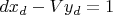 $dx_d-Vy_d=1