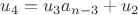 $u_4=u_3a_{n-3}+u_2$
