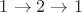 $1\to 2 \to 1$