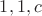 $1,1,c$