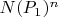 $N(P_1)^n$