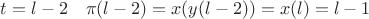 $t=l-2\quad\pi(l-2)=x(y(l-2))=x(l)=l-1$