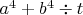 $a^4+b^4\div t$