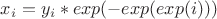 $x_i=y_i*exp(-exp(exp(i)))$
